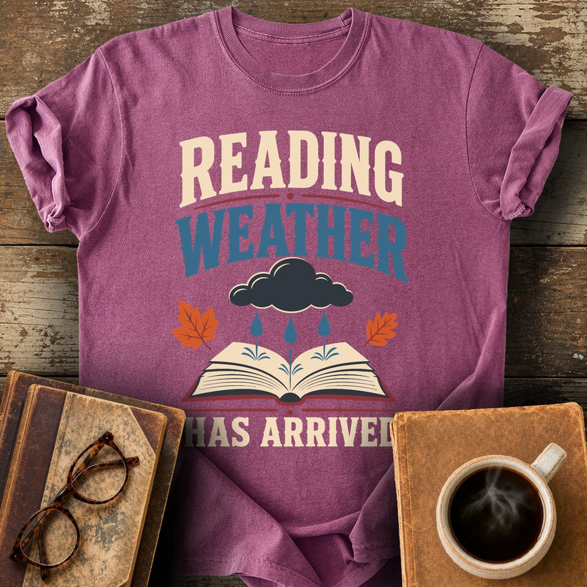 Reading Weather Has Arrived Tee - berry shirt mockup