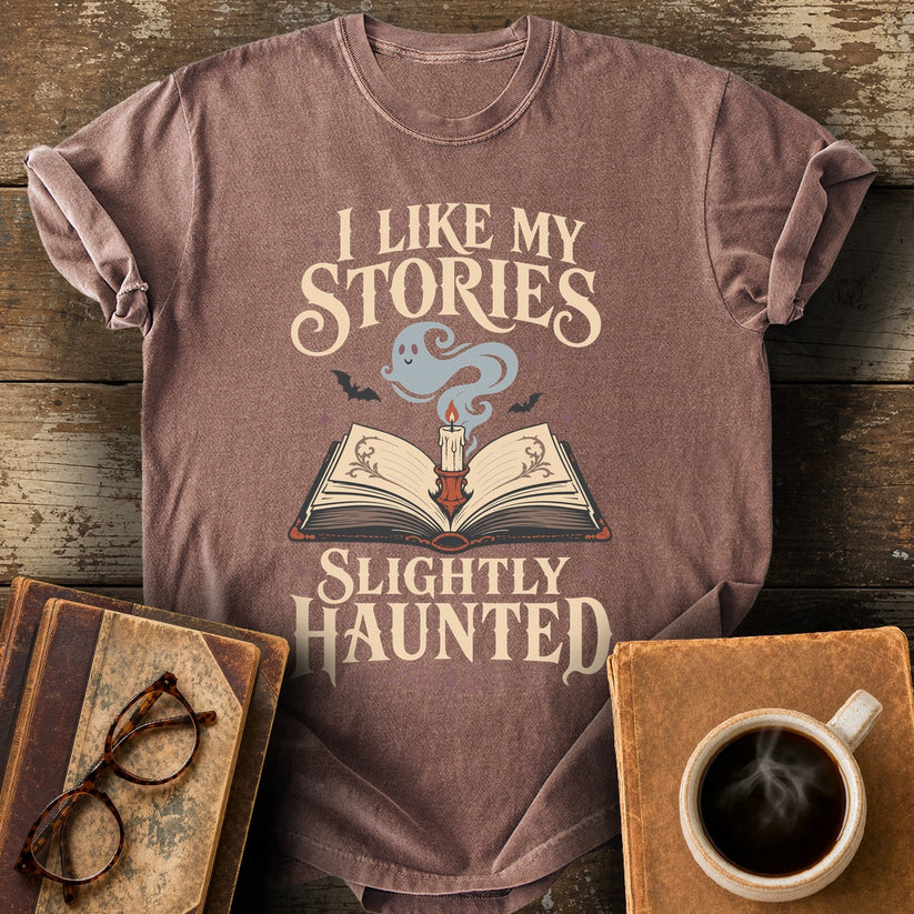 I Like My Stories Slightly Haunted Tee - espresso shirt mockup