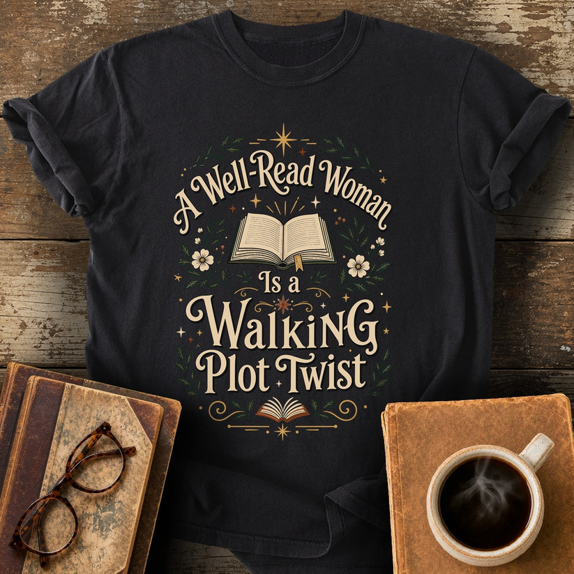 A Well-Read Woman Is a Walking Plot Twist T-Shirt - black shirt mockup
