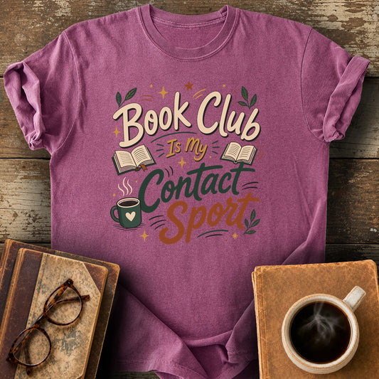 Book Club Is My Contact Sport T-Shirt - berry shirt mockup