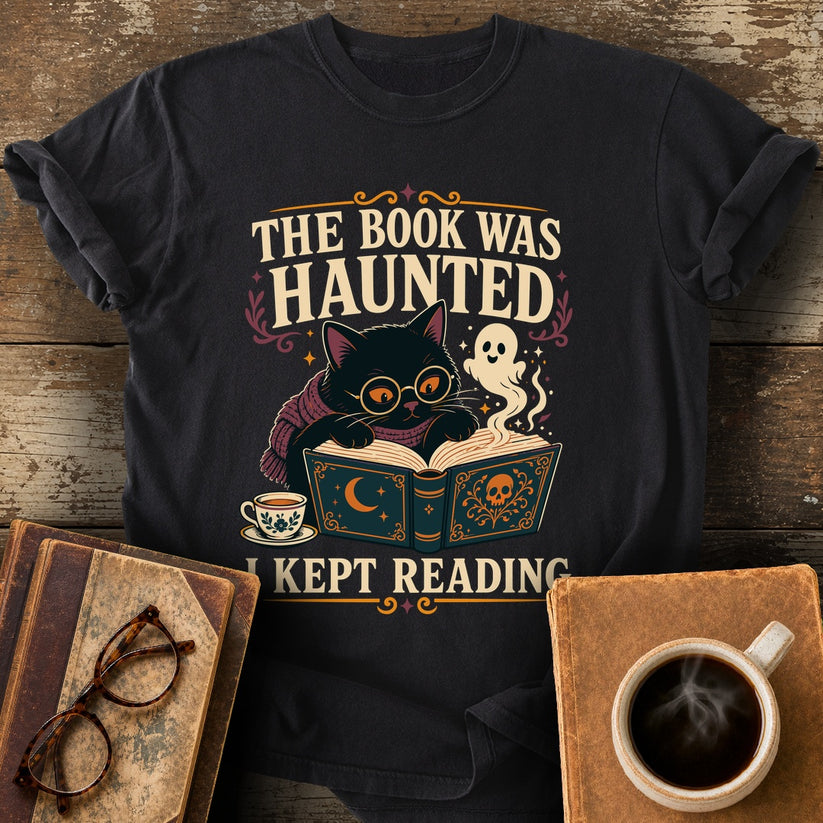 The Book Was Haunted, I Kept Reading Tee - black shirt mockup