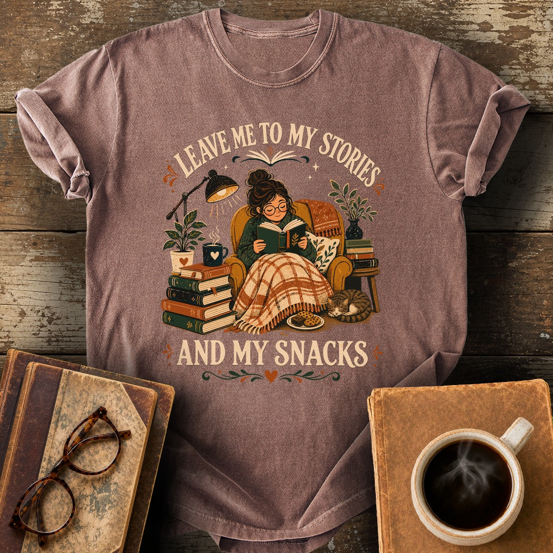 Leave Me to My Stories and My Snacks Tee - espresso shirt mockup