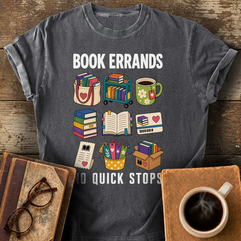 Book Errands No Quick Stops Tee - pepper shirt mockup