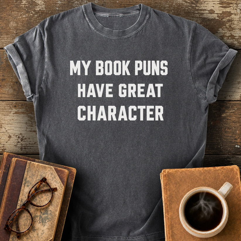 My Book Puns Have Great Character Tee - pepper shirt mockup