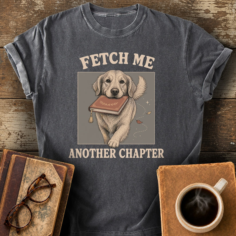 Fetch Me Another Chapter Tee - pepper shirt mockup