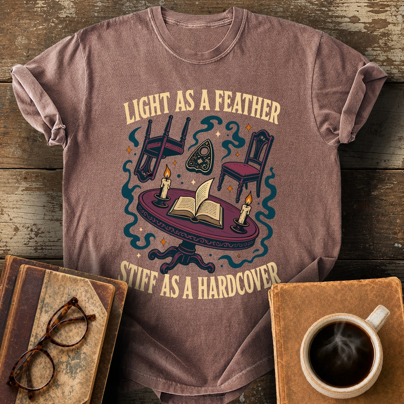 Light as a Feather, Stiff as a Hardcover Tee - espresso shirt mockup