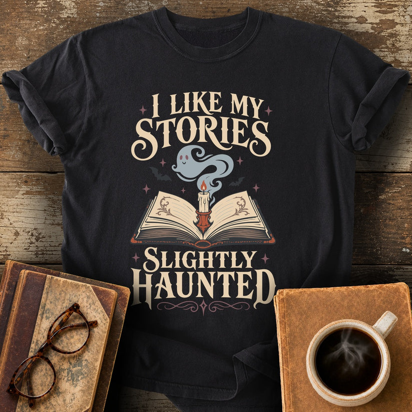 I Like My Stories Slightly Haunted Tee - black shirt mockup