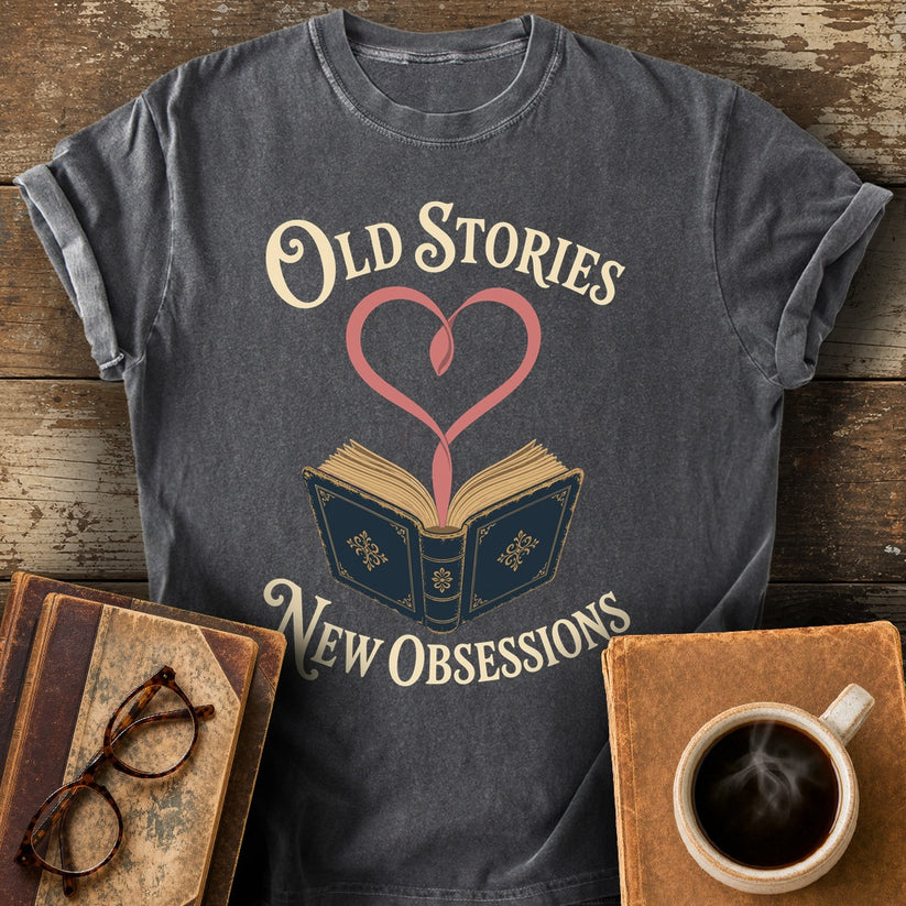 Old Stories, New Obsessions Tee - pepper shirt mockup