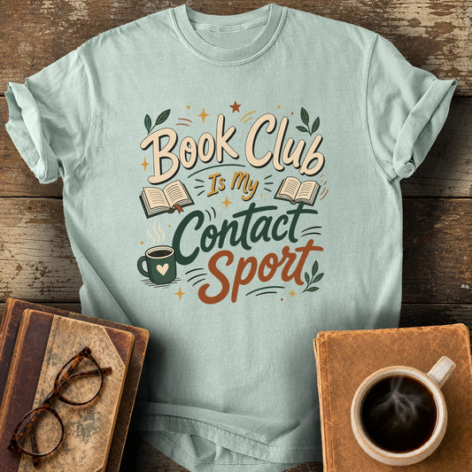 Book Club Is My Contact Sport T-Shirt - bay shirt mockup