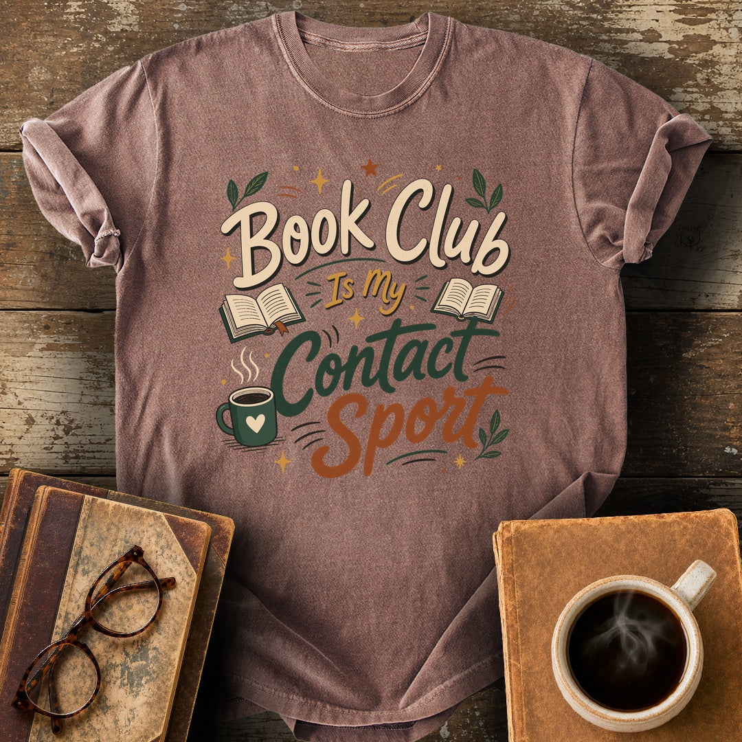 Book Club Is My Contact Sport T-Shirt - espresso shirt mockup