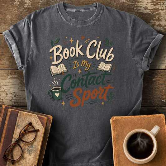 Book Club Is My Contact Sport T-Shirt - pepper shirt mockup