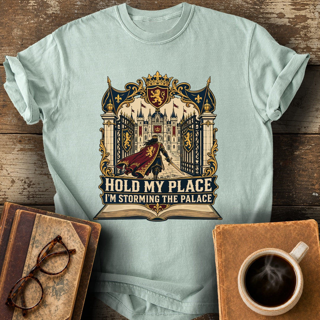 Hold My Place, I'm Storming the Palace Tee - bay shirt mockup