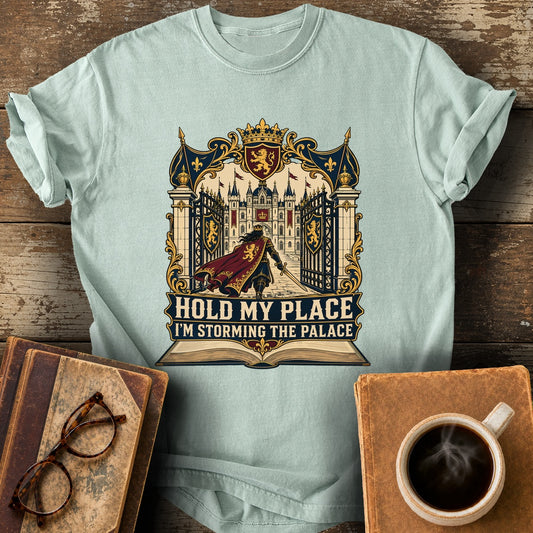 Hold My Place, I'm Storming the Palace Tee - bay shirt mockup
