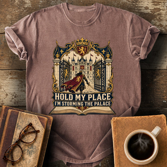 Hold My Place, I'm Storming the Palace Tee - espresso shirt mockup