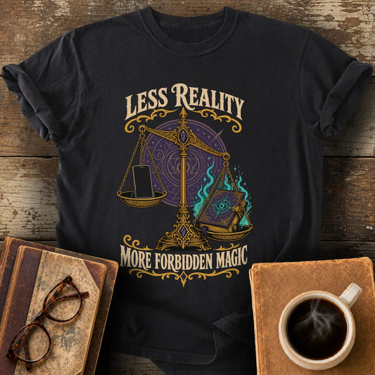 Less Reality, More Forbidden Magic Tee - black shirt mockup