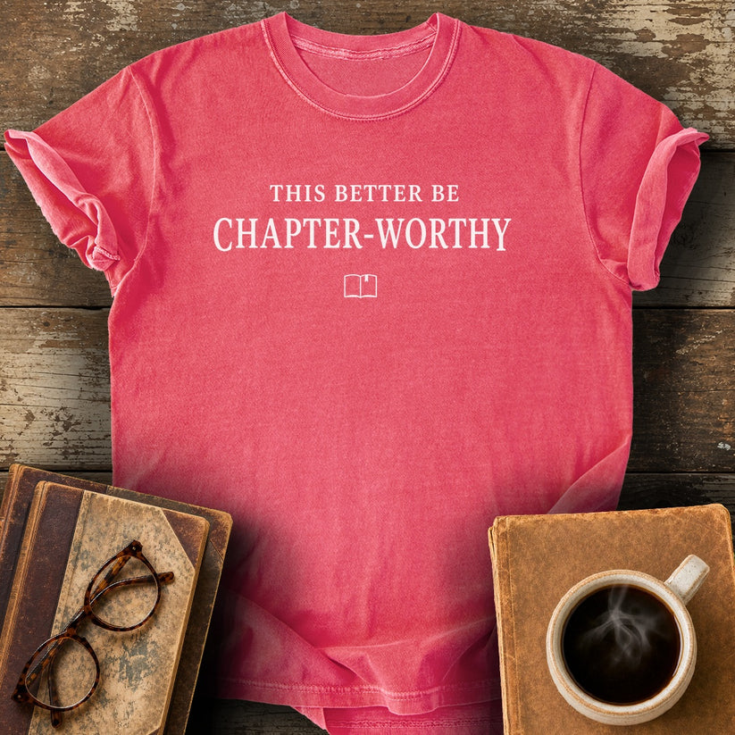 This Better Be Chapter-Worthy Tee - watermelon shirt mockup