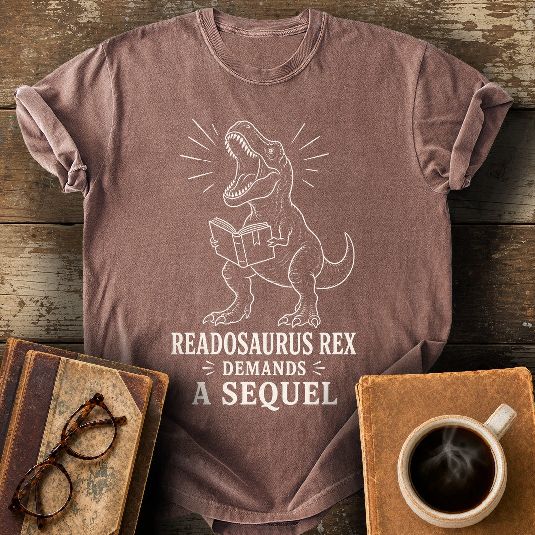 Readosaurus Rex Demands a Sequel Tee - espresso shirt mockup