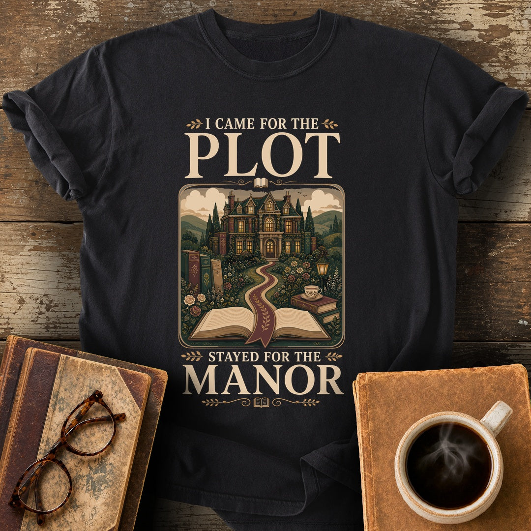 Came for the Plot Stayed for the Manor Tee - black shirt mockup
