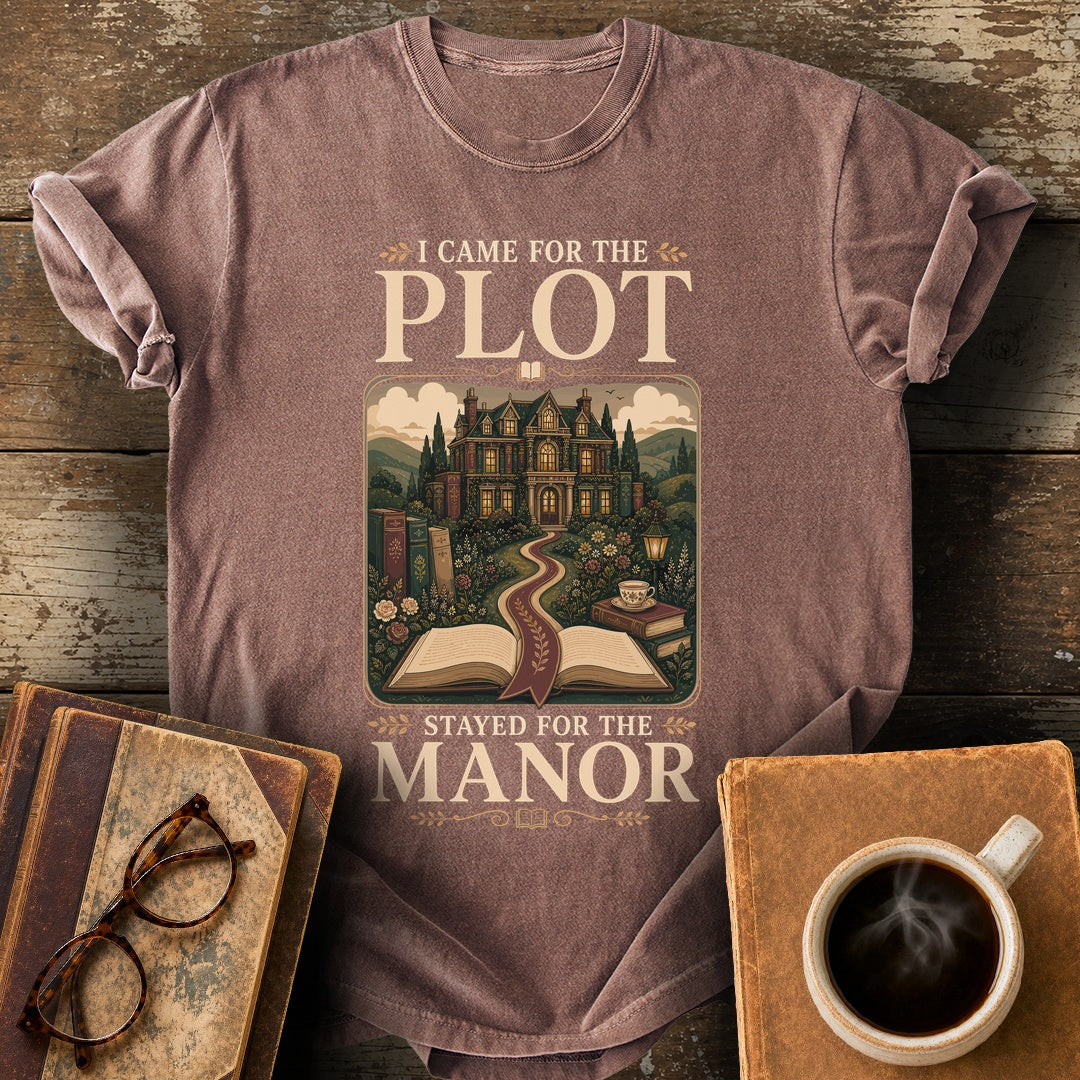 Came for the Plot Stayed for the Manor Tee - espresso shirt mockup