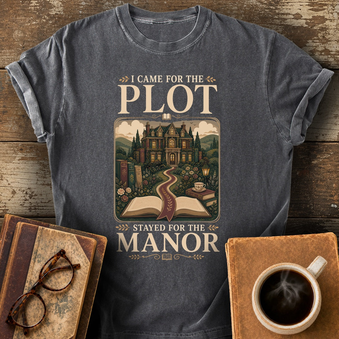 Came for the Plot Stayed for the Manor Tee - pepper shirt mockup