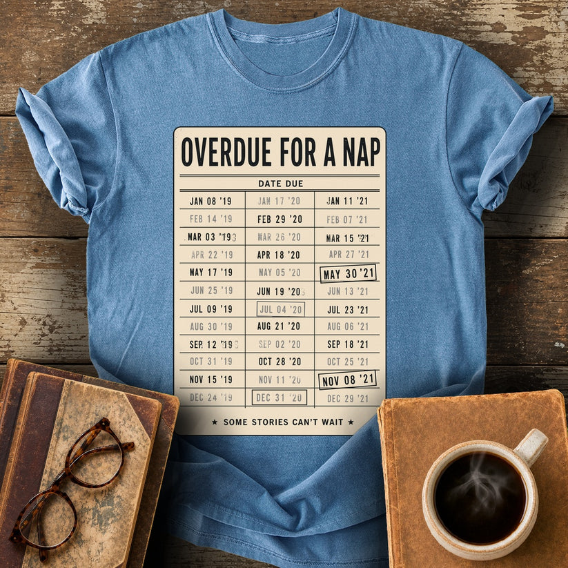 Overdue for a Nap Tee - blue jean shirt mockup