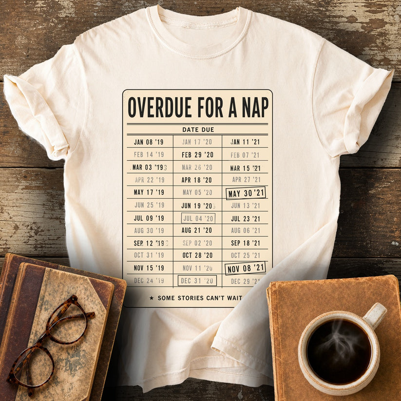 Overdue for a Nap Tee - ivory shirt mockup