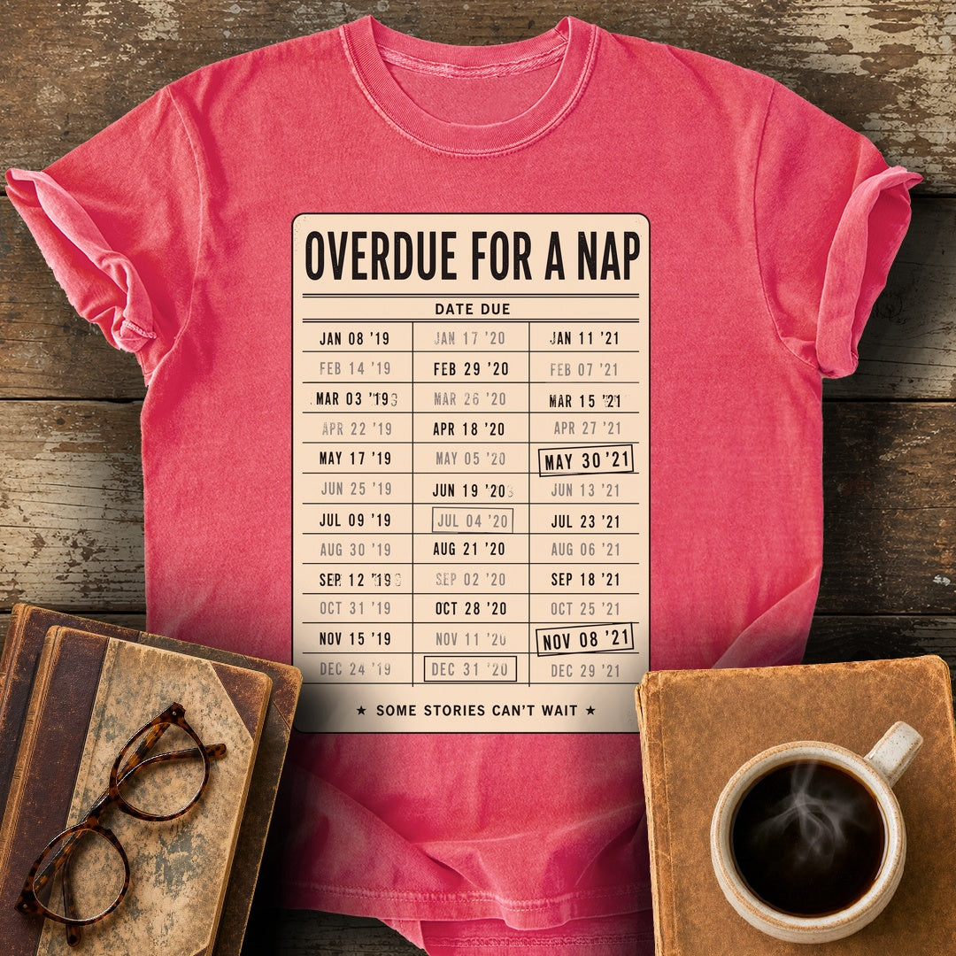 Overdue for a Nap Tee - watermelon shirt mockup