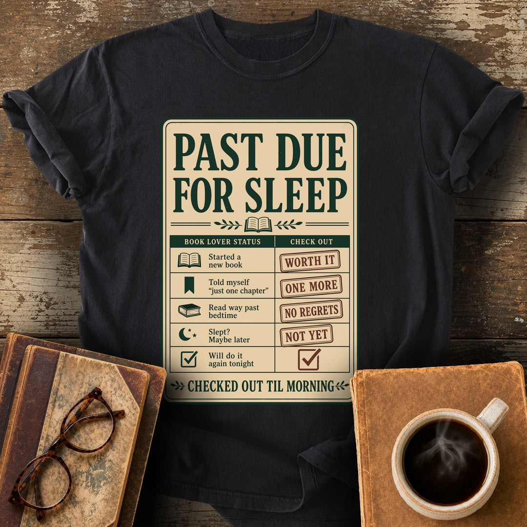 Past Due for Sleep Tee - black shirt mockup