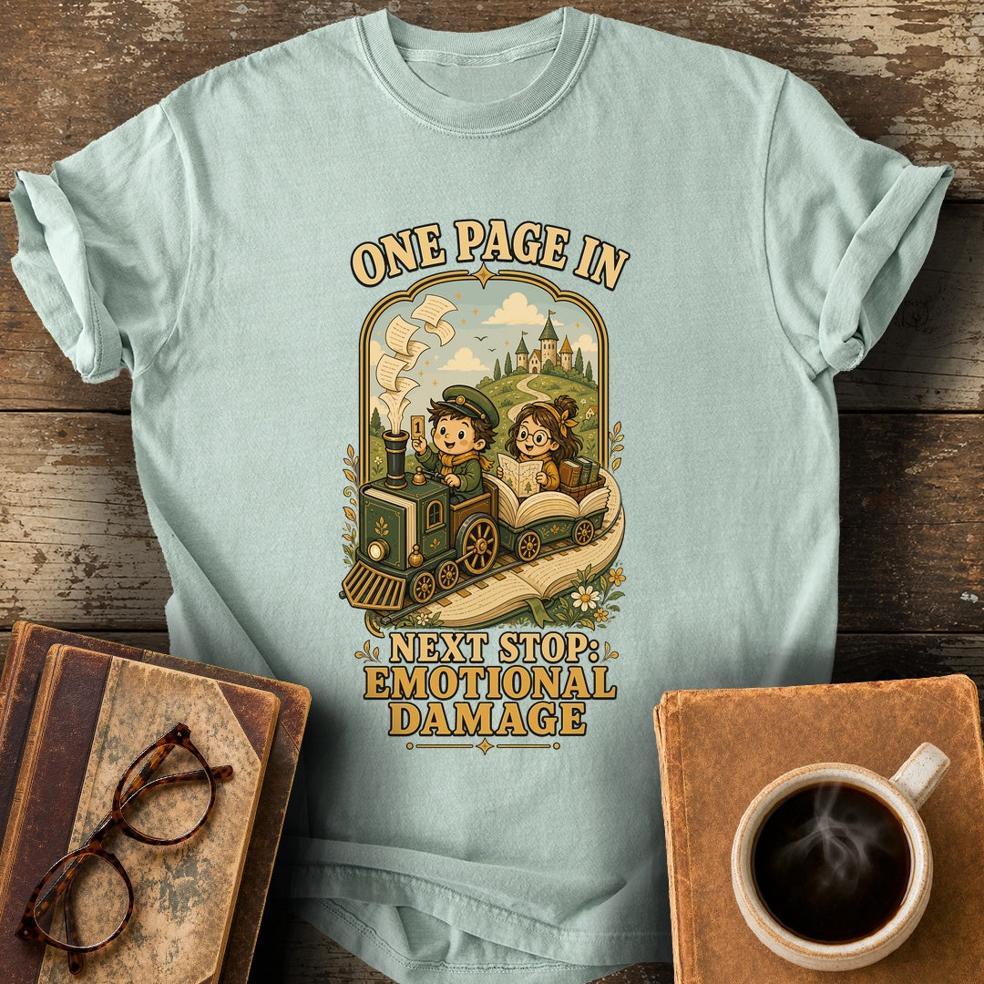 One Page In Next Stop Emotional Damage Tee - bay shirt mockup