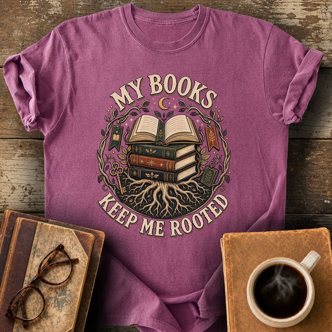 My Books Keep Me Rooted Tee - berry shirt mockup