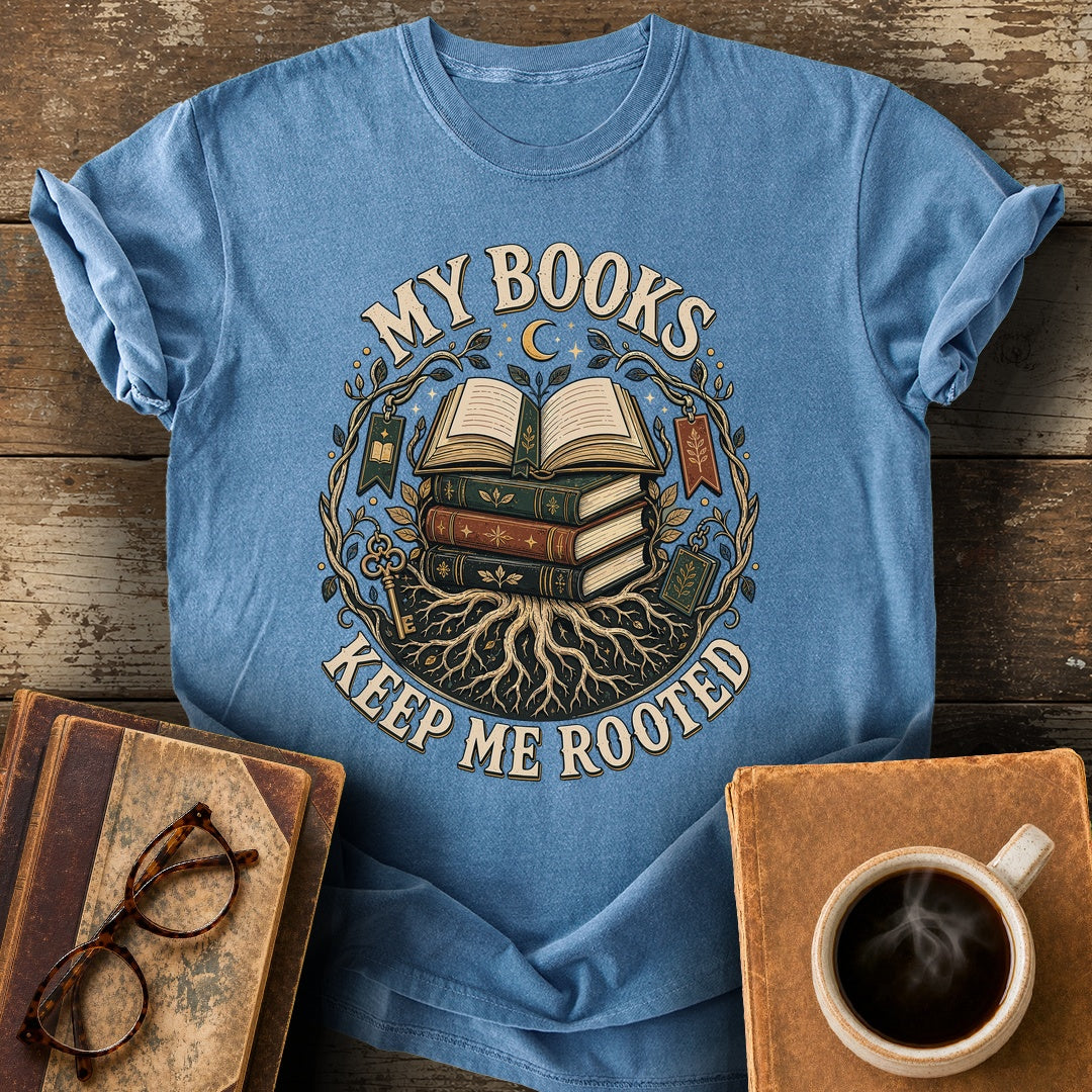 My Books Keep Me Rooted Tee - blue jean shirt mockup