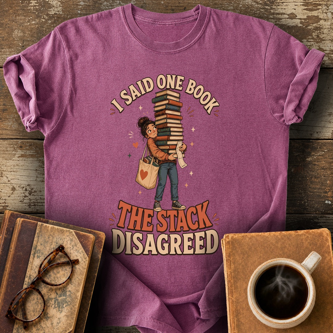 I Said One Book the Stack Disagreed Tee - berry shirt mockup