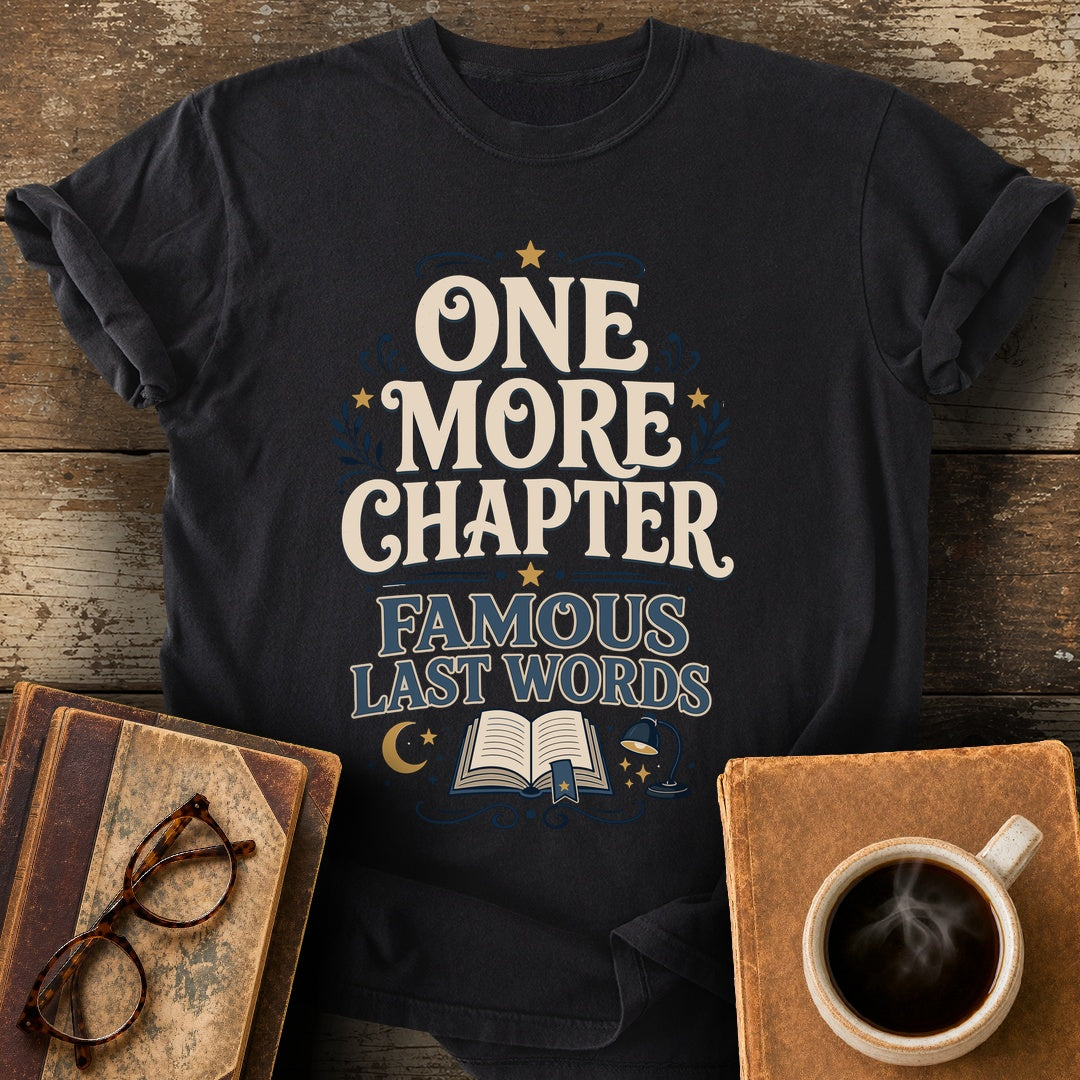 One More Chapter Famous Last Words Tee - black shirt mockup