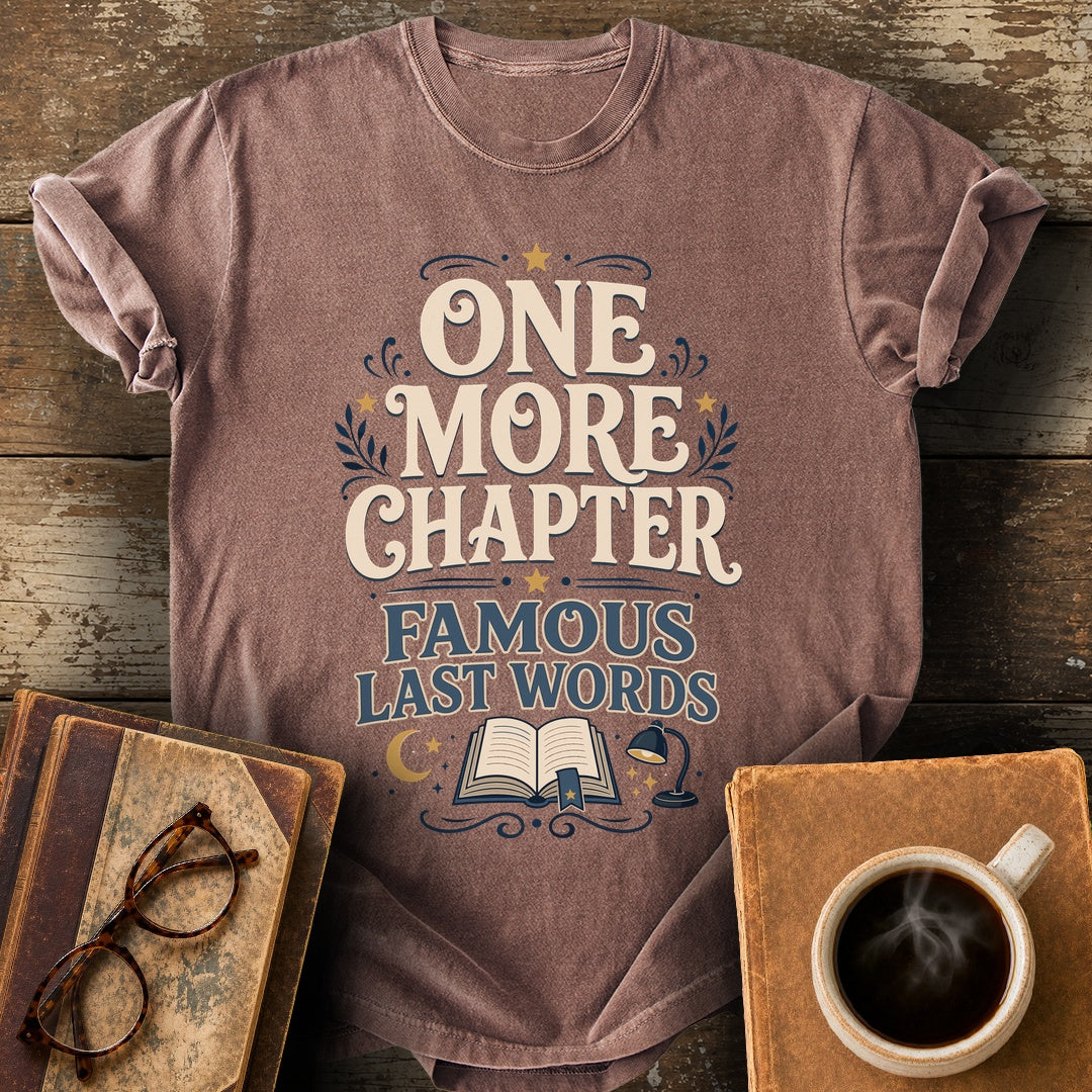 One More Chapter Famous Last Words Tee - espresso shirt mockup