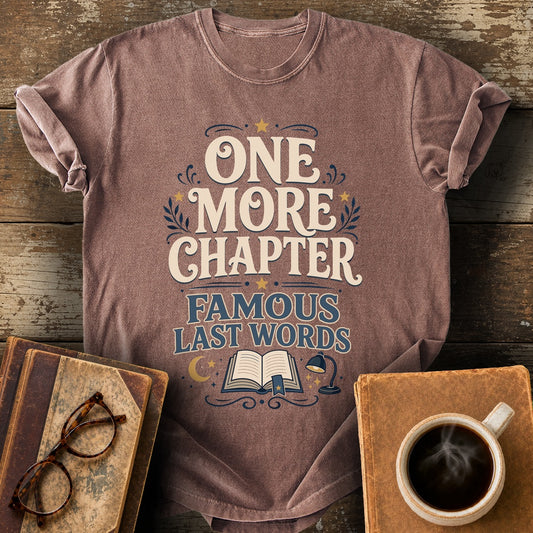 One More Chapter Famous Last Words Tee - espresso shirt mockup