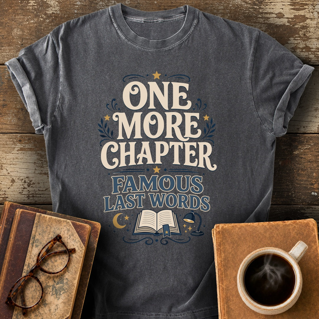 One More Chapter Famous Last Words Tee - pepper shirt mockup