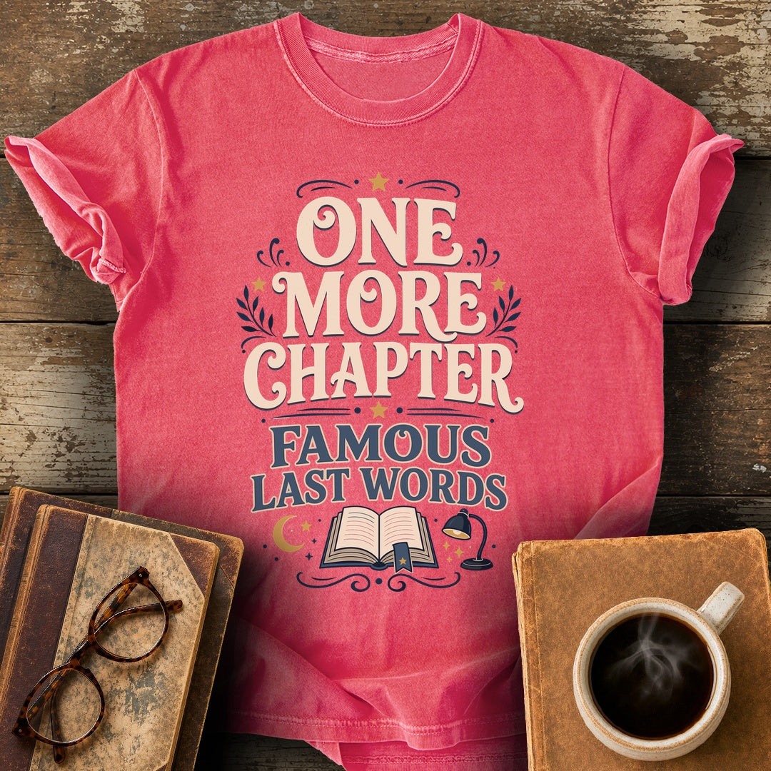 One More Chapter Famous Last Words Tee - watermelon shirt mockup