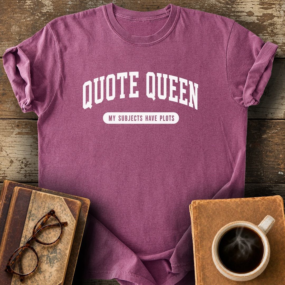 Quote Queen My Subjects Have Plots Tee - berry shirt mockup
