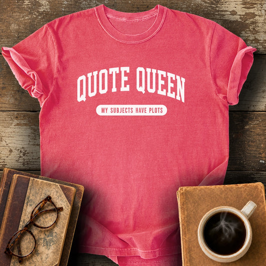 Quote Queen My Subjects Have Plots Tee - watermelon shirt mockup