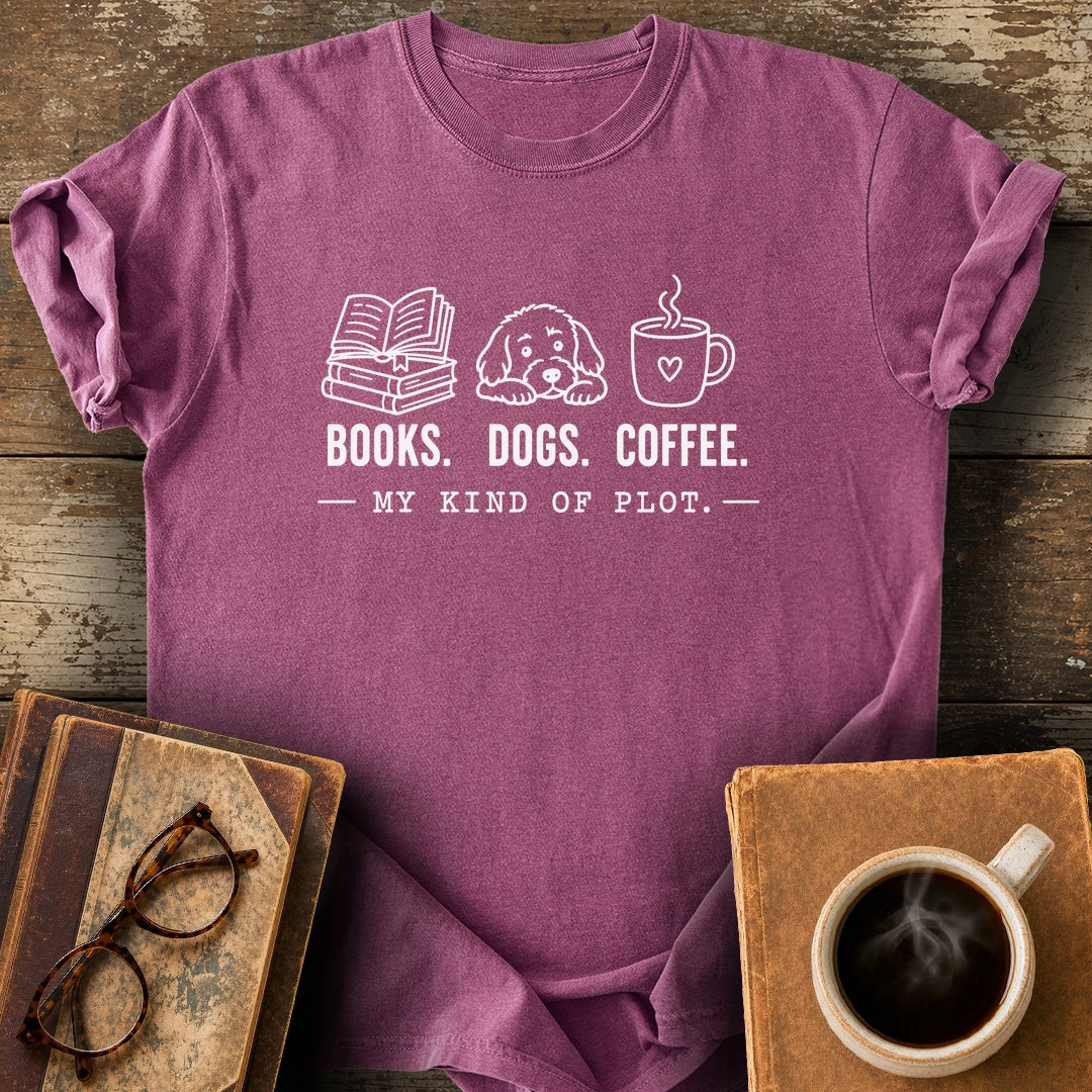 Books Dogs Coffee My Kind of Plot Tee - berry shirt mockup