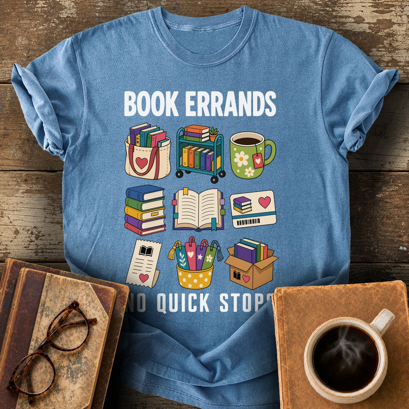 Book Errands No Quick Stops Tee - blue jean shirt mockup