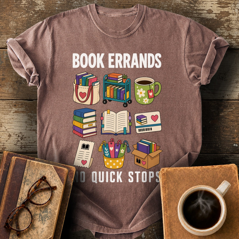 Book Errands No Quick Stops Tee - espresso shirt mockup