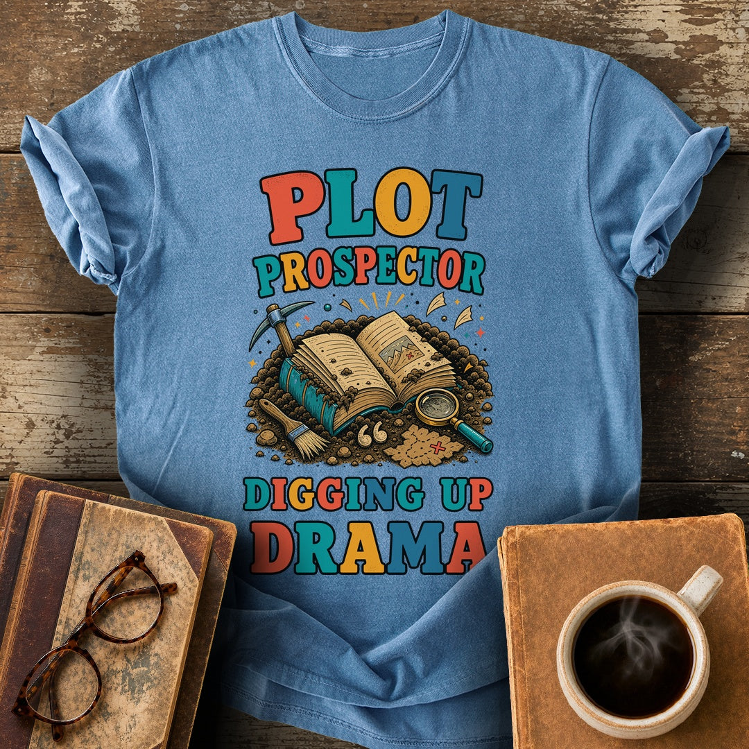 Plot Prospector Digging Up Drama Tee - blue jean shirt mockup