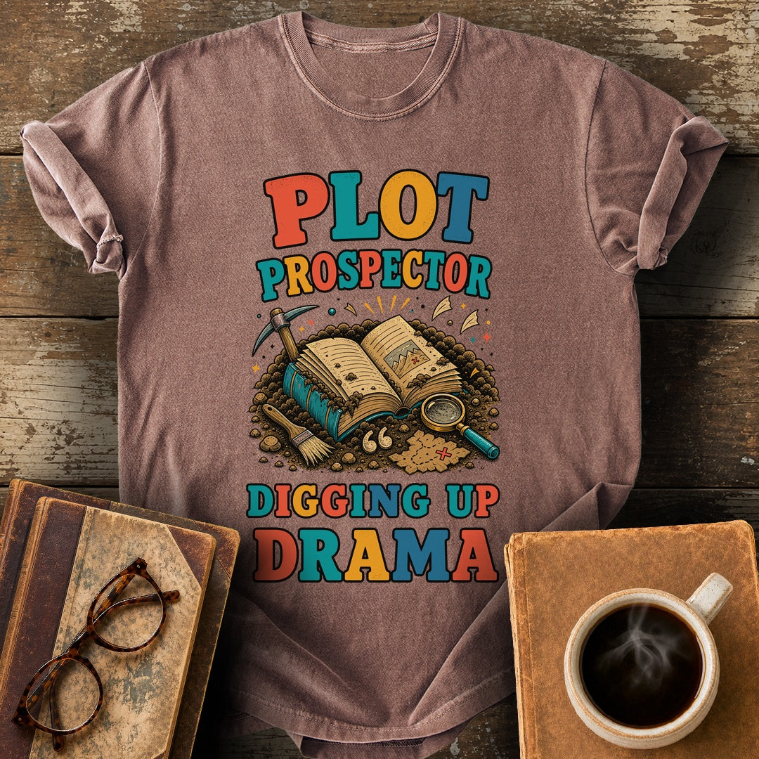 Plot Prospector Digging Up Drama Tee - espresso shirt mockup