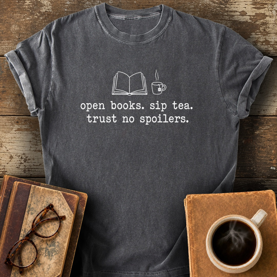Open Books Sip Tea Trust No Spoilers Tee - pepper shirt mockup