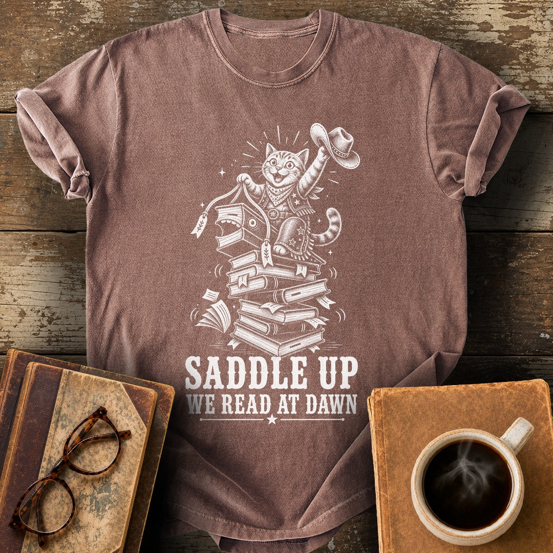Saddle Up We Read at Dawn Tee - espresso shirt mockup