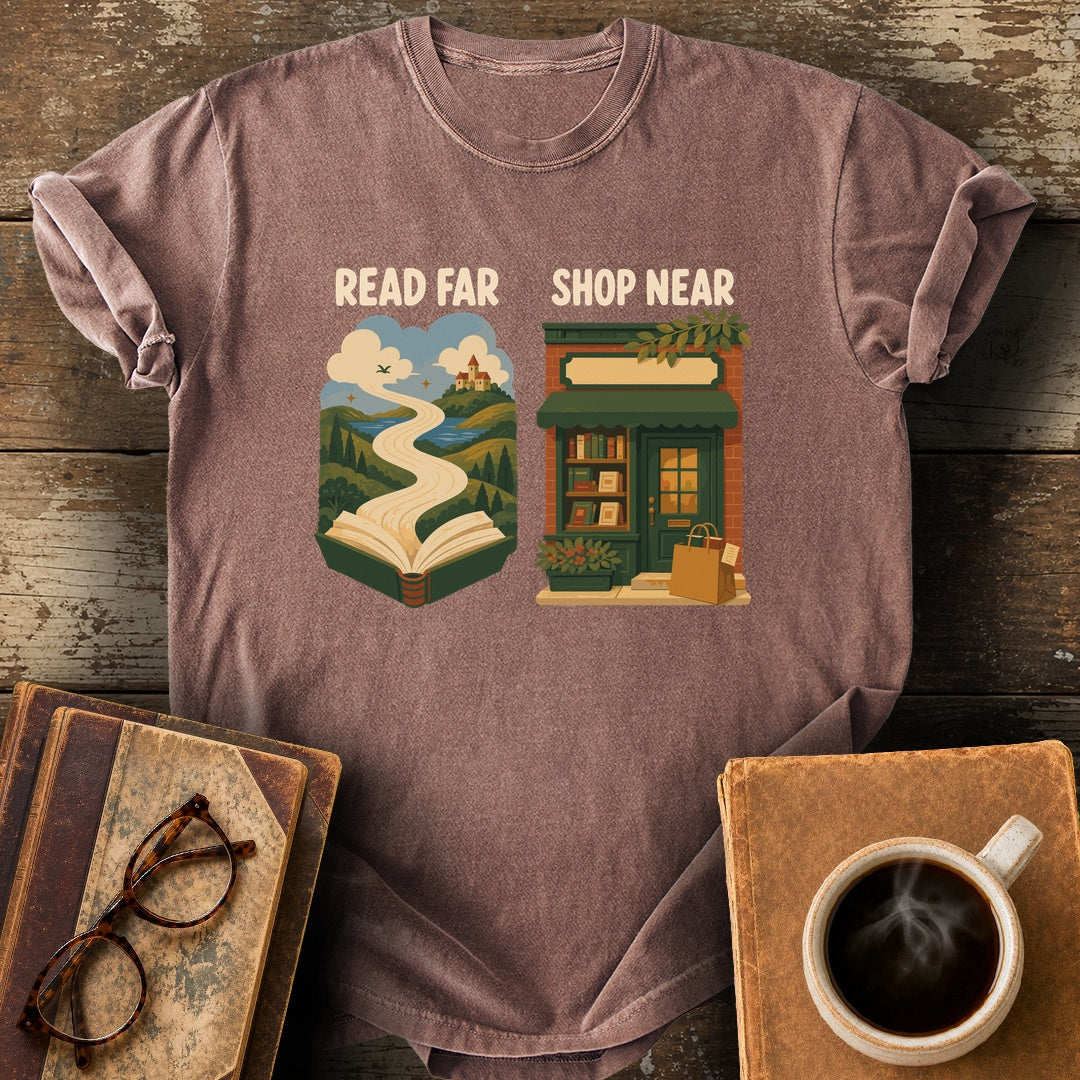 Read Far, Shop Near Tee - espresso shirt mockup