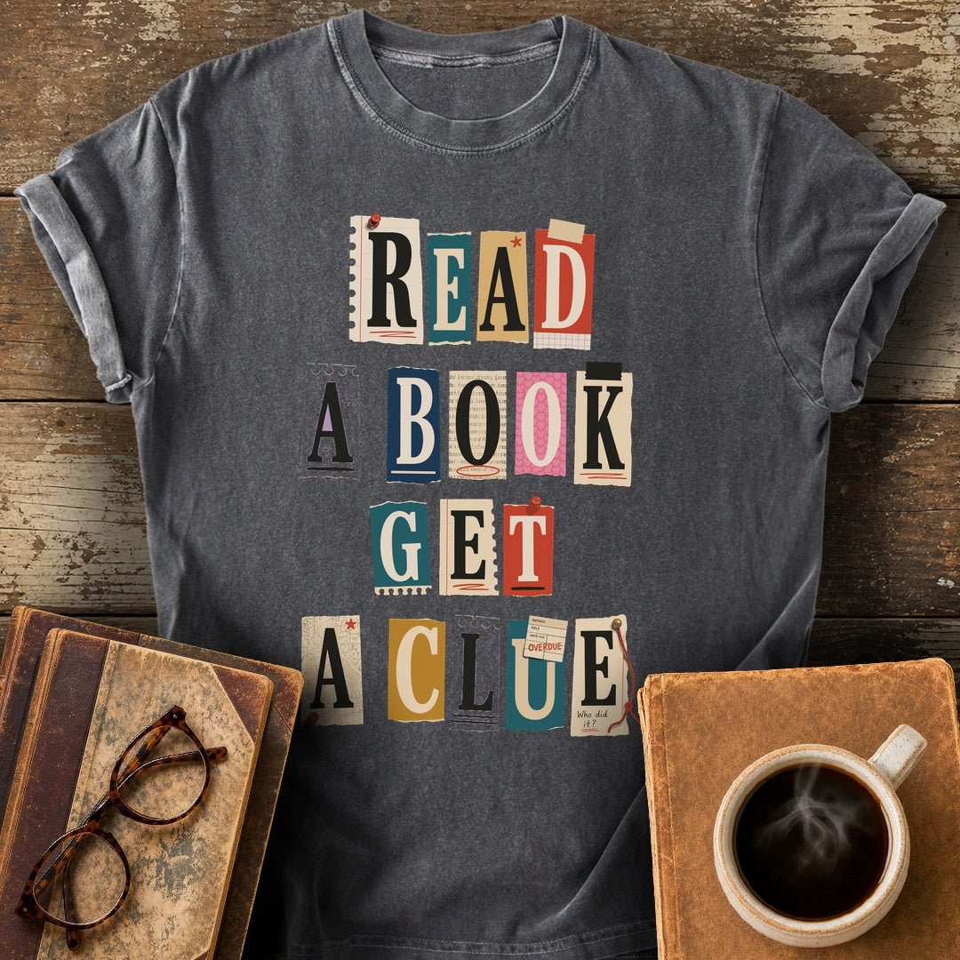 Read a Book Get a Clue Tee - pepper shirt mockup