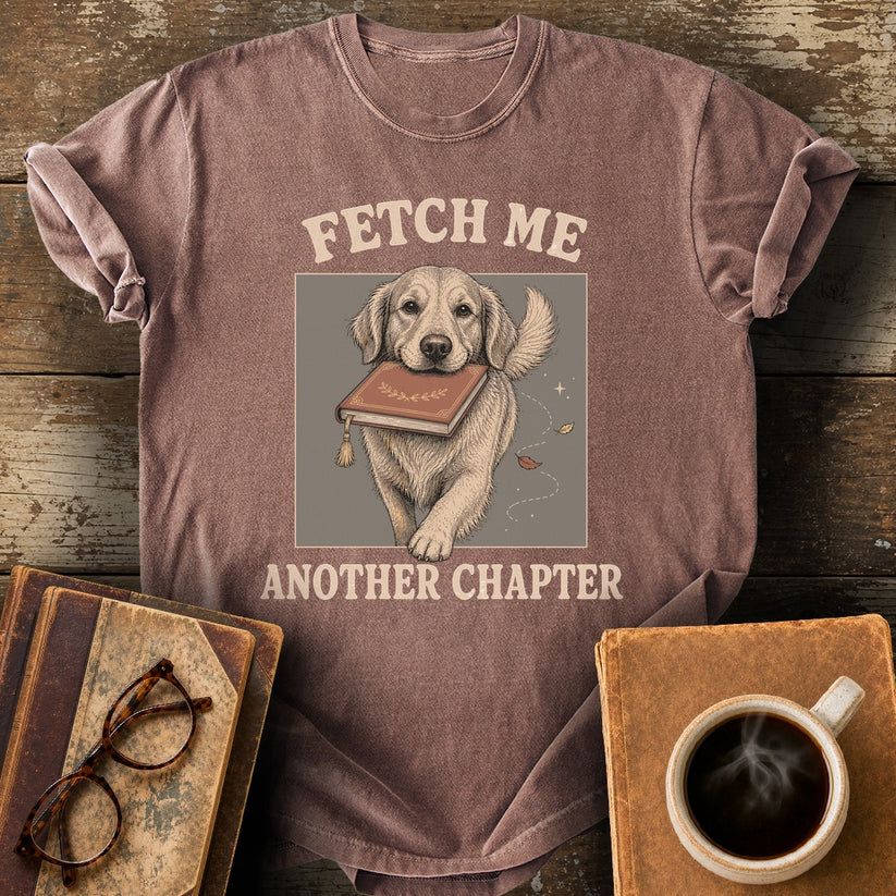 Fetch Me Another Chapter Tee - espresso shirt mockup